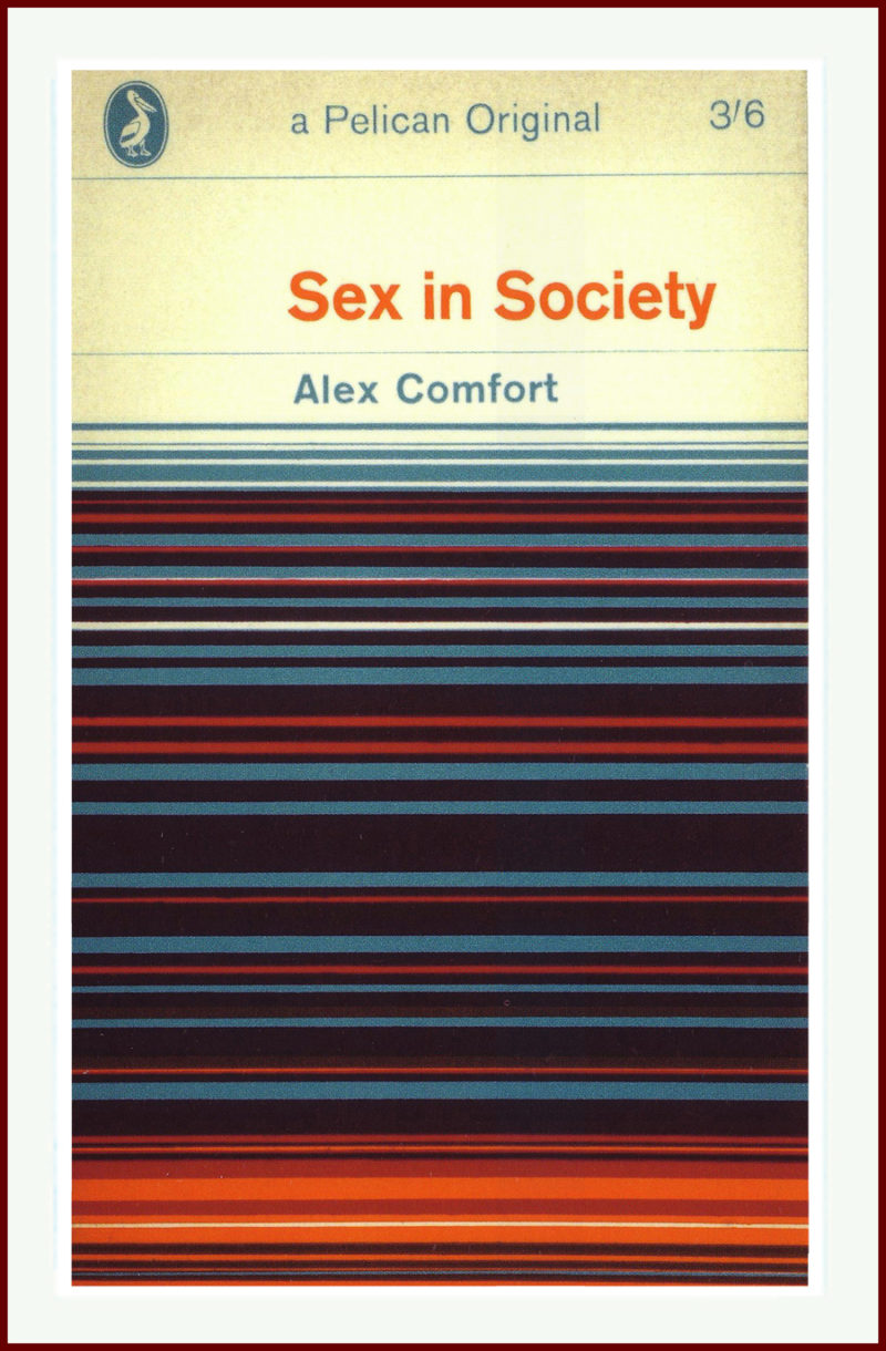 Sex in Society Alex Comfort