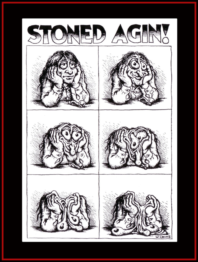 Robert Crumb Stoned Agin