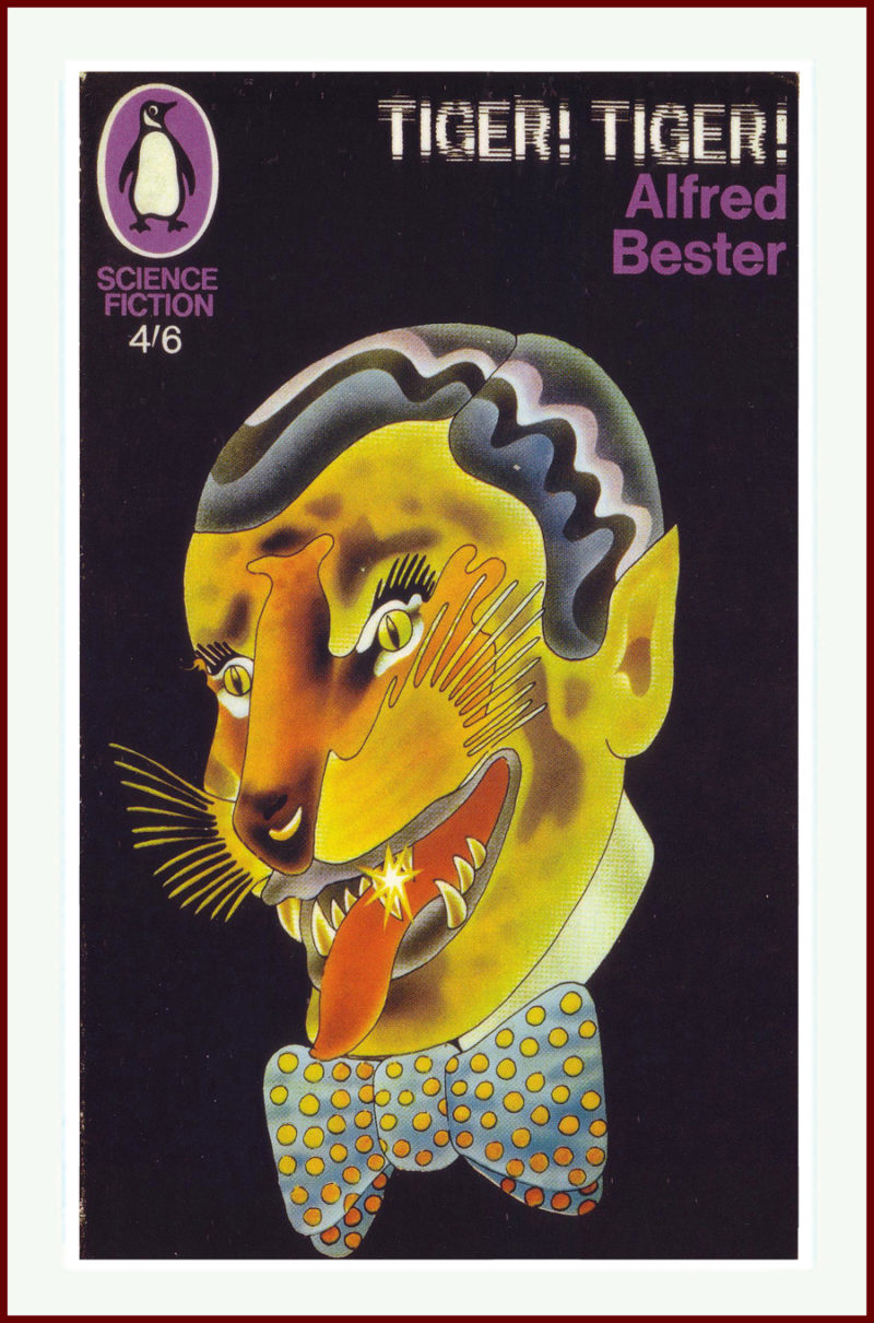 Tiger! Tiger! Alfred Bester