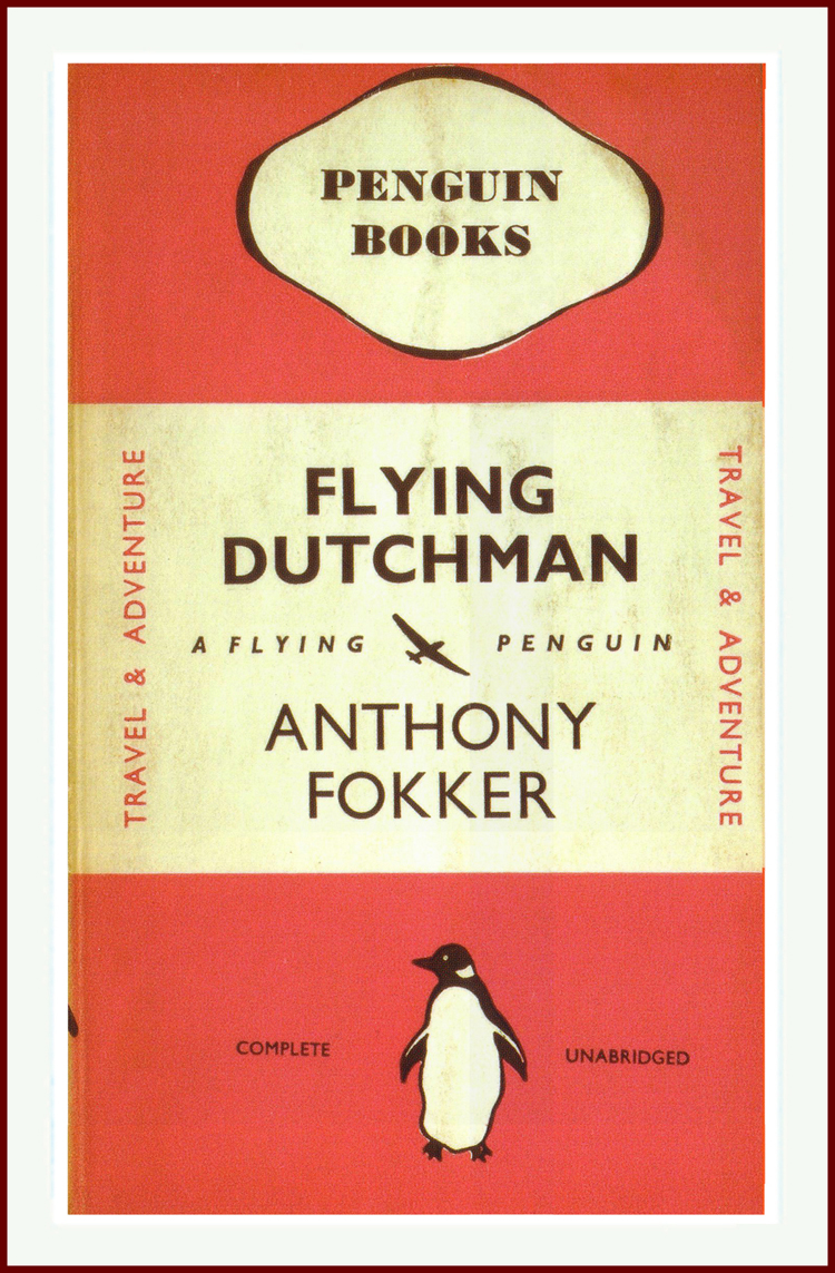 Flying Dutchman by Anthony Fokker